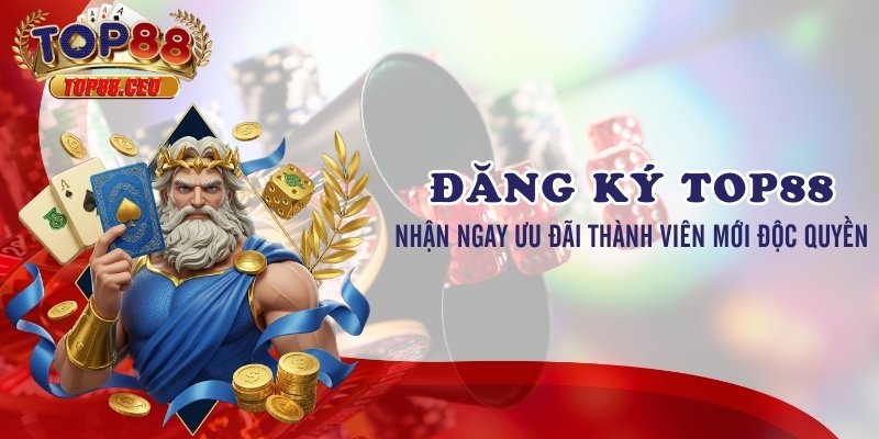 Những lưu ý quan trọng khi đăng ký Top88