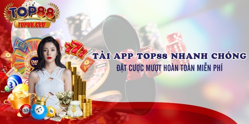Hướng dẫn tải app Top88 trên iOS