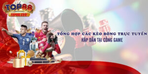 Tại sao nên chọn Top88 để chơi kèo bóng trực tuyến?